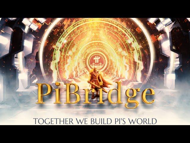 Pibridge Official Trailer: TOGETHER WE BUILD PI'S WORLD