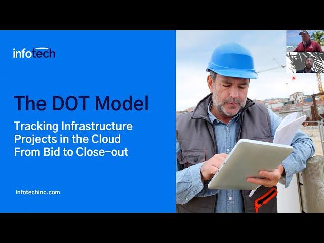 The DOT Model: Tracking Infrastructure Projects in the Cloud From Bid to Close-out