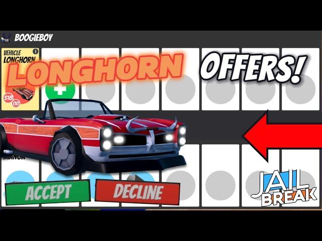 WHAT DO PEOPLE OFFER FOR THE LONGHORN IN ROBLOX JAILBREAK