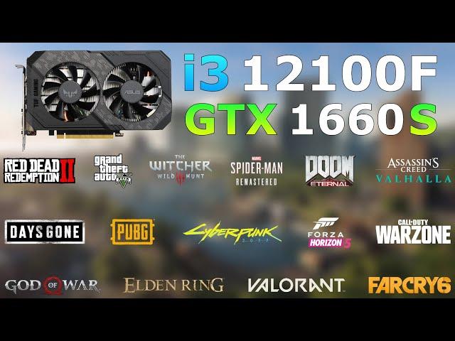 i3-12100F + GTX 1660 Super | 19 Games Tested in 2022