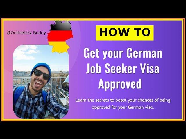 How To Get Your German Job Seeker Visa Approved - Step By Step Guide