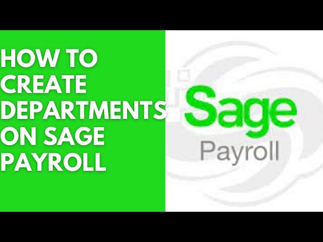 Sage Payroll- Adding/Creating Departments