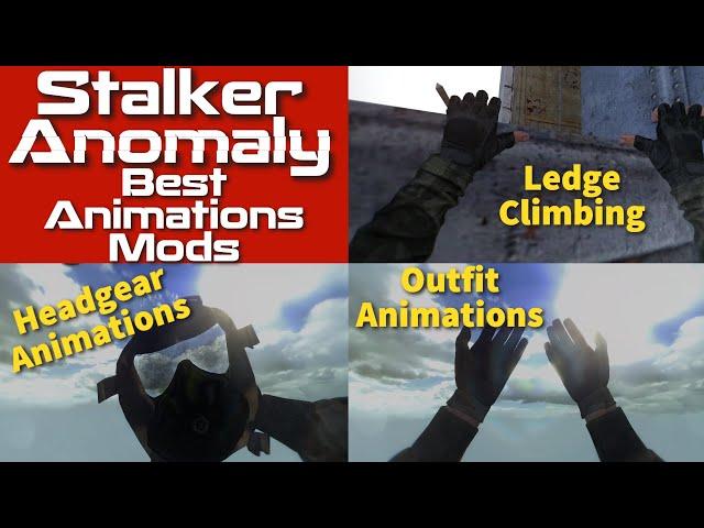 Stalker Anomaly Animation Mods That You Need!!!!