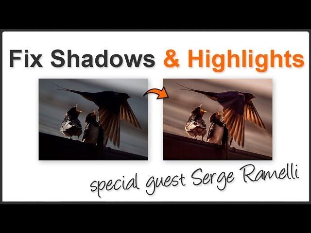 How to fix shadows and highlights in Lightroom - Guest Serge Ramelli