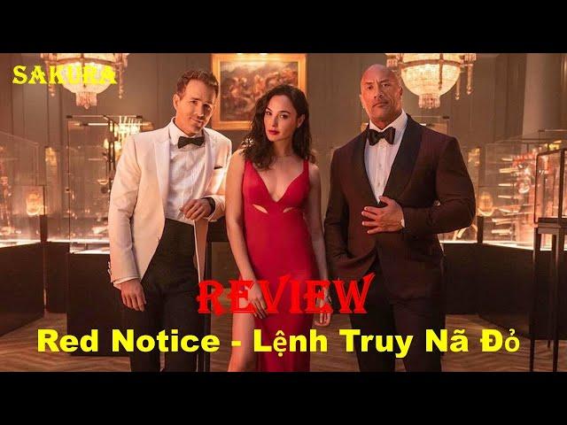 REVIEW PHIM LỆNH TRUY NÃ ĐỎ || RED NOTICE || SAKURA REVIEW