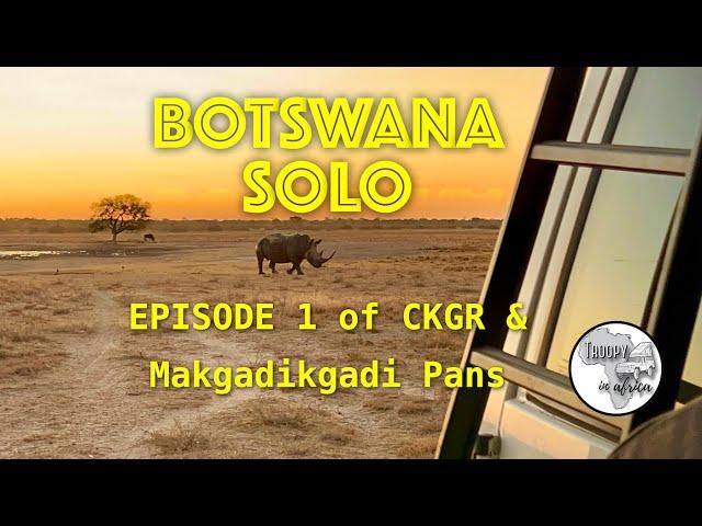 Botswana SOLO  Episode 1 #botswana #solo #overlanding #africa #4x4