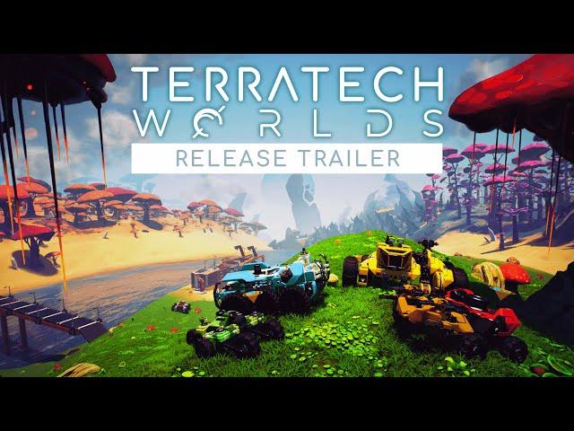 TerraTech Worlds OUT NOW - Official Release Trailer
