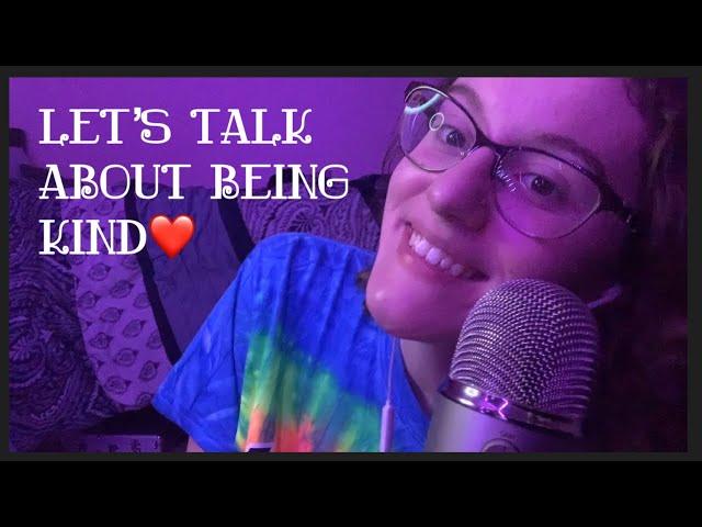 ASMR Let’s Talk About Being Kind (with face brushing, tracing, scratching, etc)