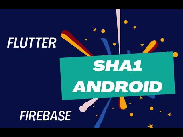 Get SHA1 from android/flutter project for firebase