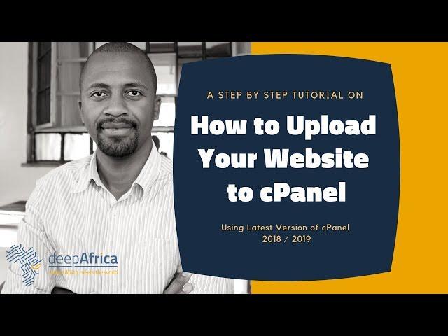 How to Upload Your Website to cPanel File Manager Step By Step (2018/2019)