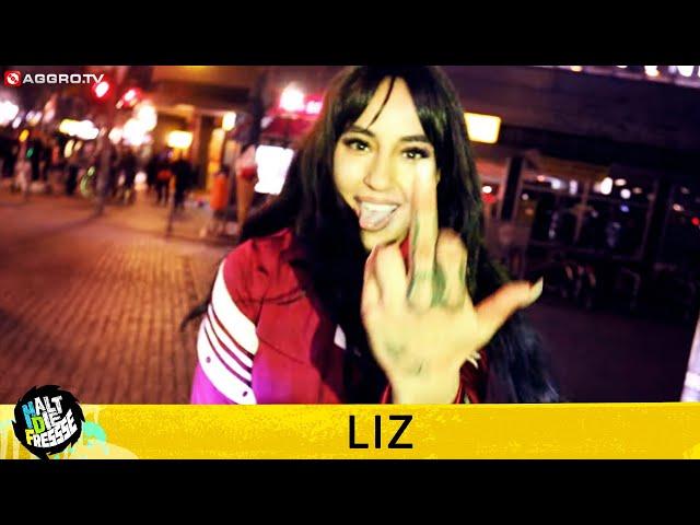 LIZ - HALT DIE FRESSE 427 (OFFICIAL HD VERSION AGGROTV)