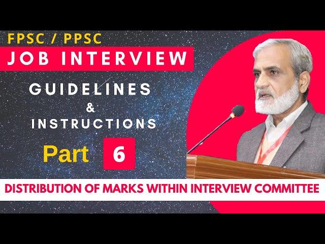 FPSC, PPSC Interview Guidelines and Tips, Part 6 | Interview Marks Distribution