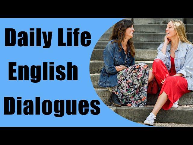 Daily Life English Dialogues with Subtitles -  English speaking Course