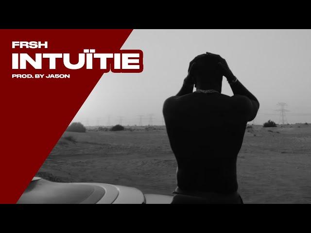 Frsh - Intuïtie (Prod. By JA5ON)