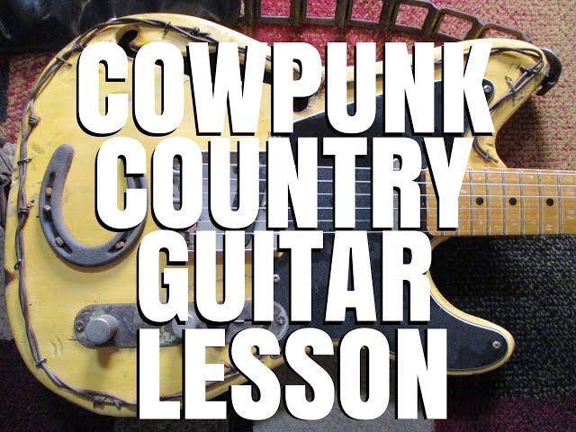 Cowpunk Country Guitar Lesson By Scott Grove