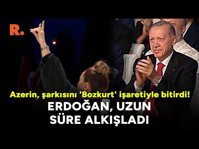 Azerin şarkısını 'Bozkurt' işareti ile bitirdi: Erdoğan alkışladı