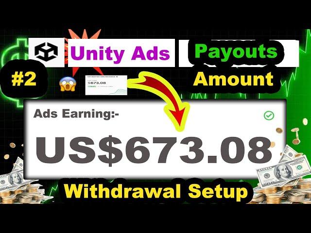 Payout amount From Unity ads Unity ads Payment Withdrawal | Unity | Unity ads payment method