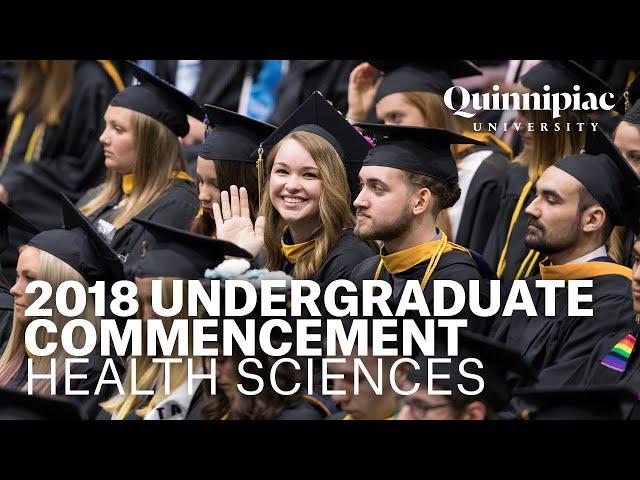 2018 Quinnipiac University Undergraduate Commencement - Health Sciences