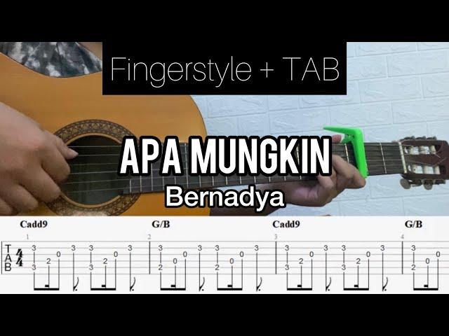 Bernadya - Apa Mungkin | Fingerstyle Guitar (TABLATURE + CHORD)