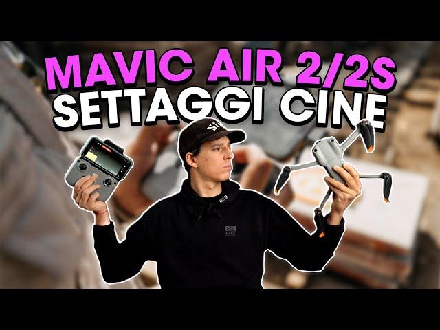 Tutorial DJI MAVIC AIR 2S - I migliori settaggi per video CINEMATOGRAFICI