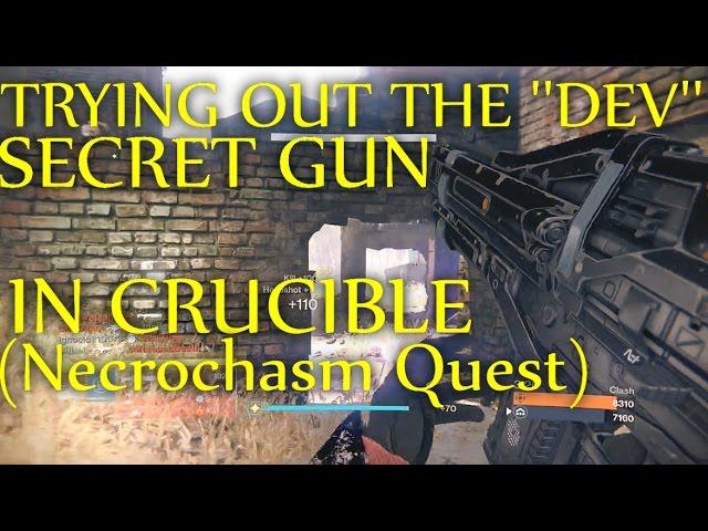 Destiny - Trying Out The ''Developer'' or ''Secret'' Glitched Gun In Crucible (Necrochasm Quest)