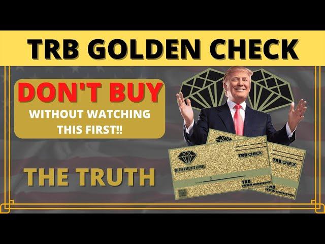 TRB GOLDEN CHECK REVIEW - ️BE CAREFUL️ - TRB GOLDEN CHECK - ((THE OFFICIAL CHECK OF PATRIOTS))