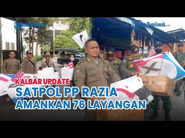  Satpol PP Pontianak Amankan 76 Layangan di Wilayah Pontianak Timur dan Utara