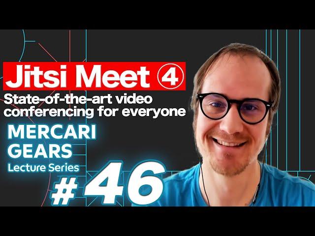 MGLS #46 Jitsi Meet: State-of-the-art Video Conferencing For Everyone (4/4) - Saúl Ibarra Corretgé