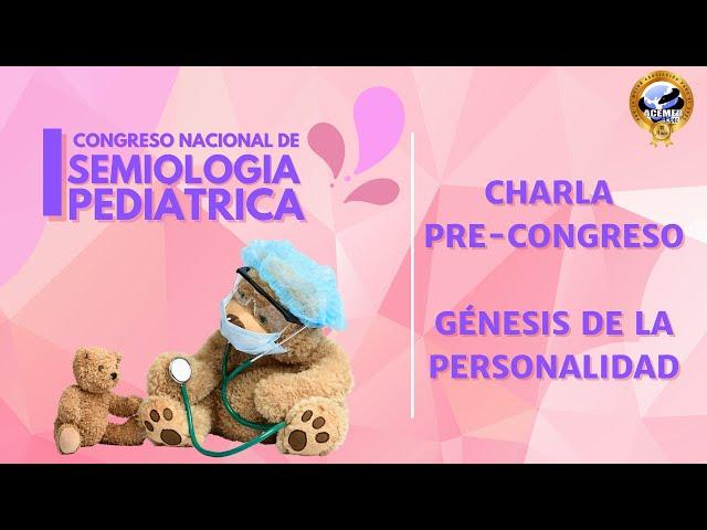 I Congreso sobre Semiología Pediátrica-Charlas Precongreso-Personalidad