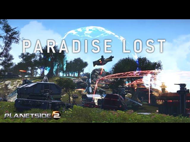 Paradise Lost | A Planetside 2 Cinematic Montage