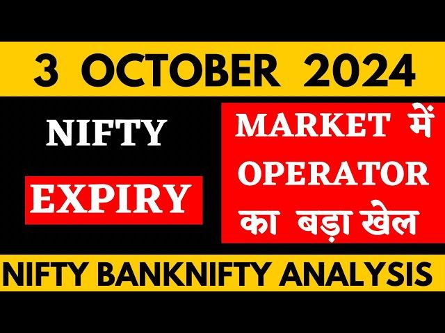 NIFTY PREDICTION FOR TOMORROW & BANKNIFTY ANALYSIS FOR 3 OCTOBER 2024 | MARKET ANALYSIS FOR TOMORROW