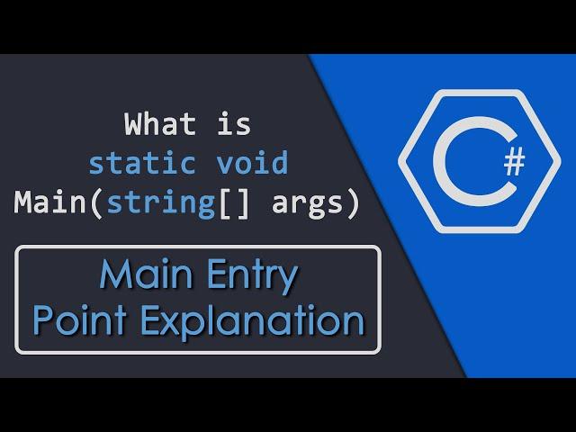 What is static void Main(string[] args) in C#?