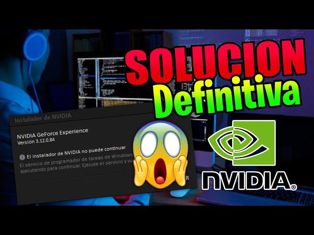 El instalador de NVIDIA no puede continuar solución definitiva 2022