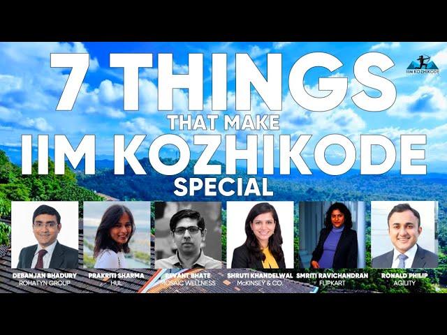 7 reasons why IIM Kozhikode is special - An alumni perspective - (jump to segments in description)