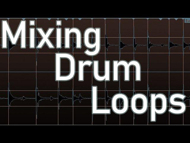How to Mix Drum Loops | Mixing Tutorial