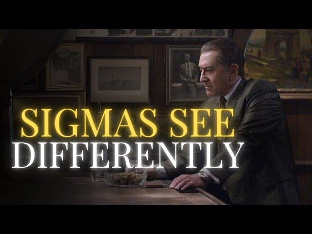 Why Sigma Males Have a Unique Perspective