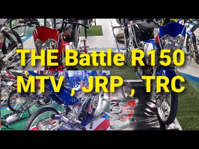 Digmaan ng R150 / TrC / JRP / MTV /#MatikasMotovlog