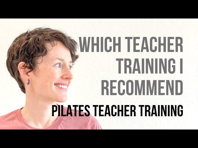 My Pilates Teacher Training Recommendation