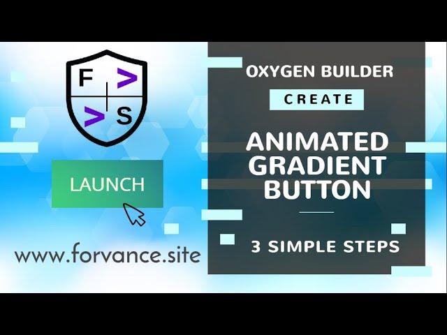 Create Animated Gradient Button in Oxygen Builder ( 3 Easy Steps)