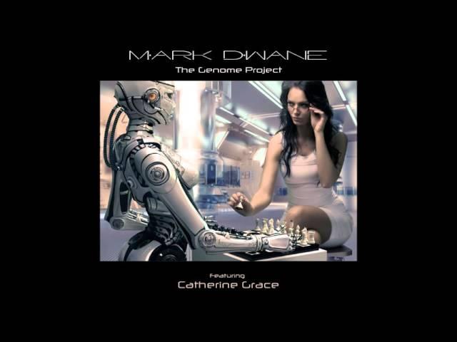 Mark Dwane  -  The Genome Project -  Featuring Catherine Grace