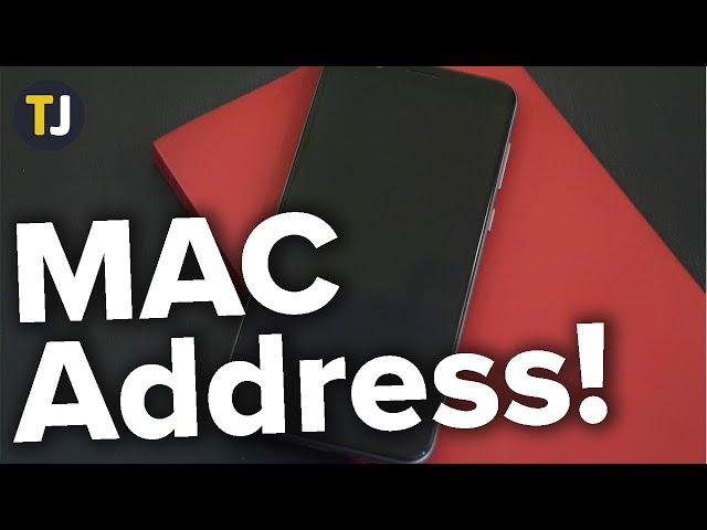 How to Change the MAC Address on Your Android Device!