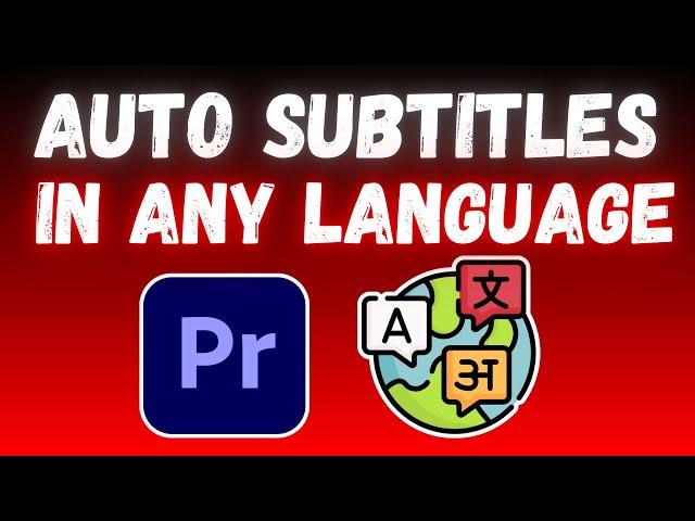 How to Make Automatic Captions in Other Languages in Premiere Pro