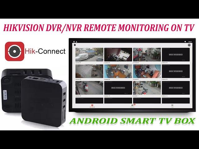 Hikvision hik-connect CCTV DVR NVR Cameras view via internet TV/Monitor using Android Smart TV Box