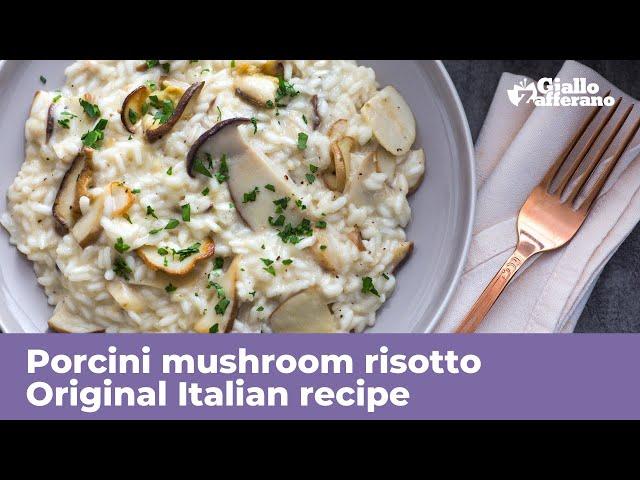 PORCINI MUSHROOM RISOTTO: Original Italian recipe