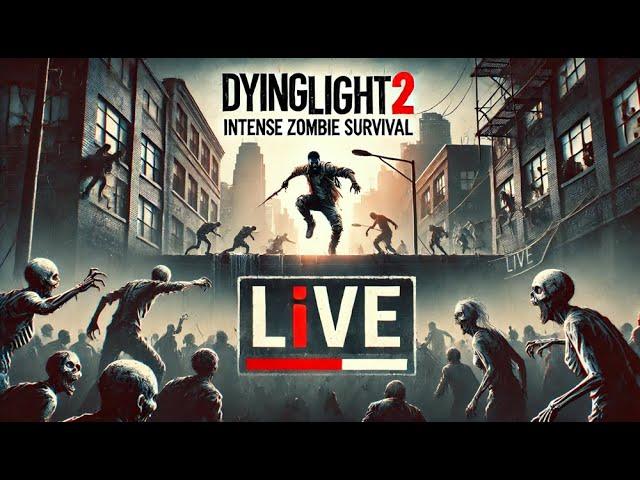 LIVE Dying Light 2 - Intense Zombie Battles, Parkour Action & Survival Tips! with @wolfwithoutbrain