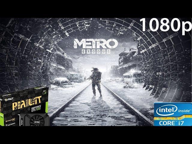 Metro  Exodus PC GTX 1050 Ti 4GB GDDR5 & Intel i7-3770