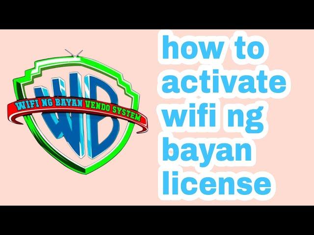 How to activate wifi ng bayan license