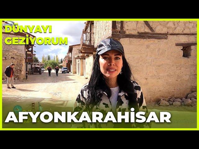 Dünyayı Geziyorum - Afyonkarahisar | 7 Kasım 2021