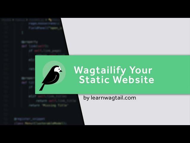 Wagtailify Your Static Website: Setting up the Base Wagtail Project