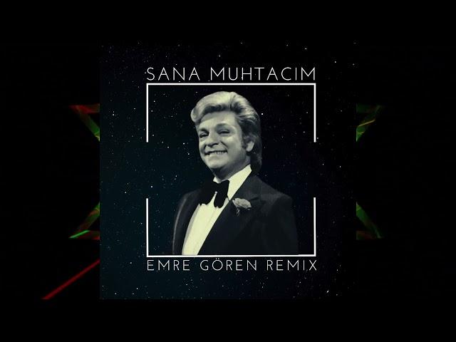 Zeki Müren - Sana Muhtacım (Emre Gören Remix)